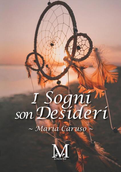 I sogni son desideri - Maria Caruso - copertina