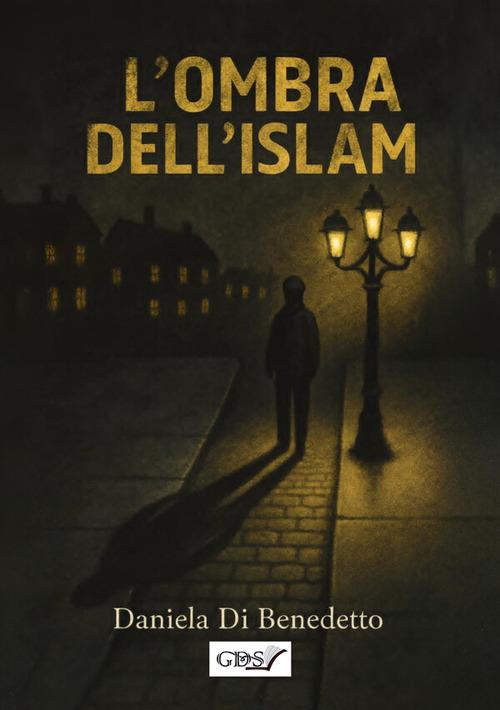L'ombra dell'Islam - Daniela Di Benedetto - copertina