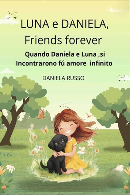 LUNA e DANIELA, Friends Forever. - RUSSO DANIELA - ebook