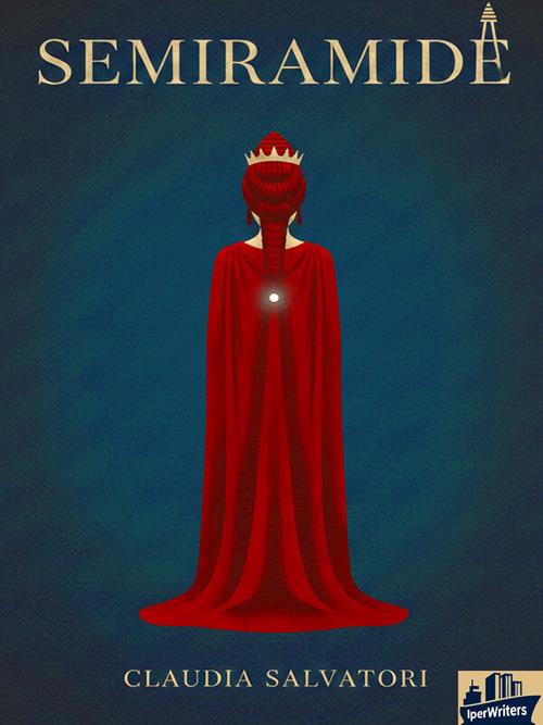 Semiramide - Claudia Salvatori - ebook