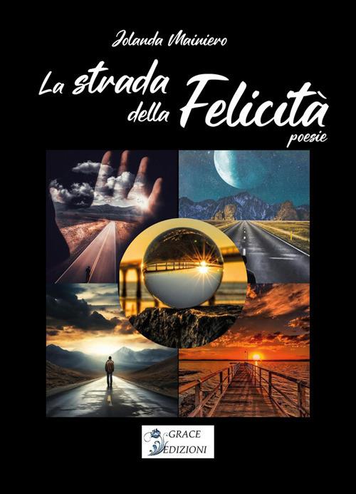 La strada della felicità - Jolanda Mainiero - ebook