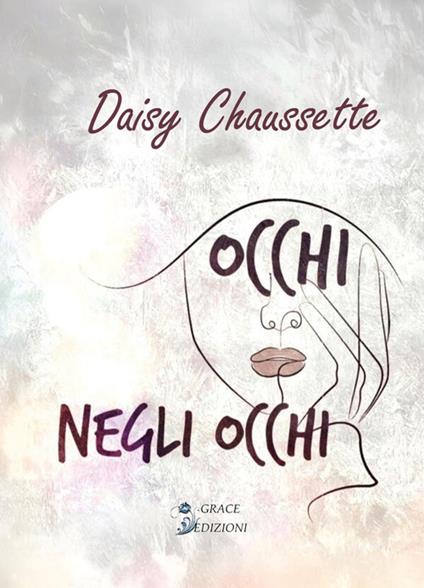 Occhi negli occhi - Daisy Chaussette - ebook