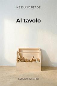 Al tavolo. Gli strumenti della negoziazione. Vol. 2