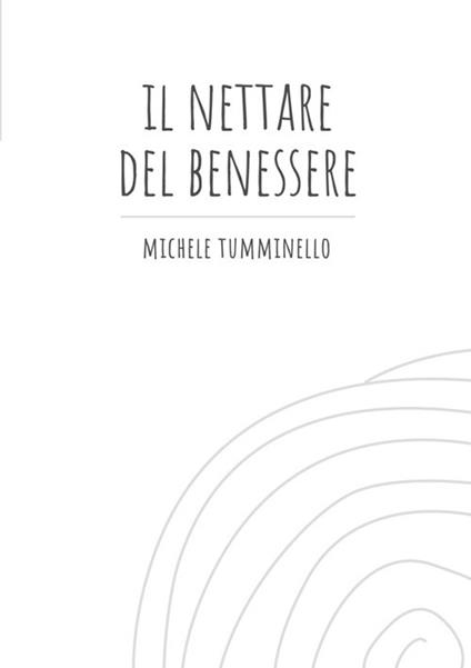 Il nettare del benessere - Michele Tumminello - copertina