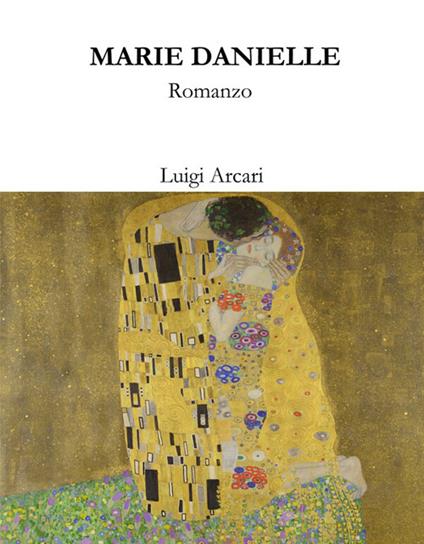 Marie Danielle - Luigi Arcari - ebook