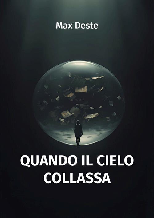 Quando il cielo collassa - Max Deste - ebook