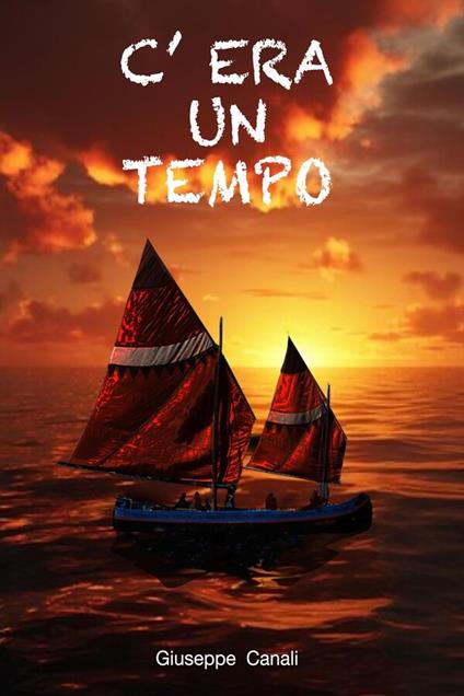 C'era un tempo.. - Giuseppe Canali,Francesco D'Elia - ebook