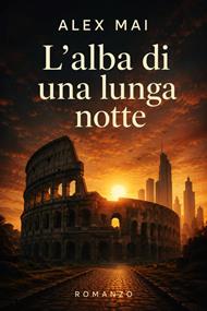 L' alba di una lunga notte. L'impero delle ombre. Vol. 1