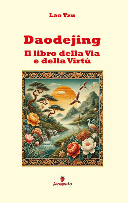 Daodejing. Il libro della via e della virtù - Lao Tzu,Tommaso Datteri - ebook