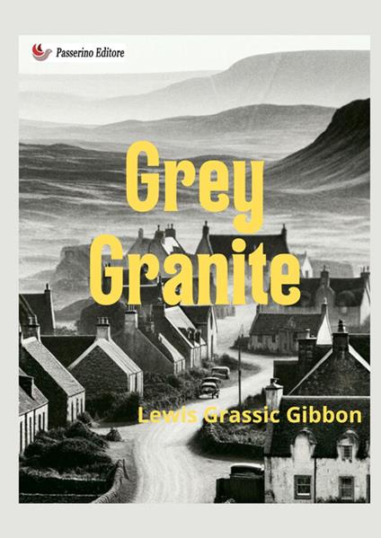 Grey Granite - Lewis Grassic Gibbon - copertina