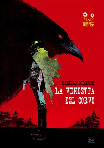 La vendetta del corvo - Michele Borgogni - ebook