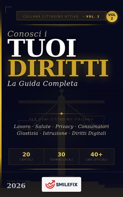 Conosci i tuoi diritti. La guida completa per il cittadino italiano - Smilefix - ebook