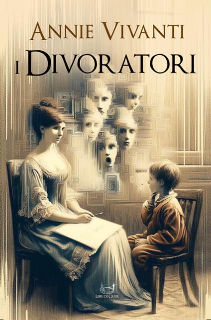 I divoratori - Annie Vivanti - ebook