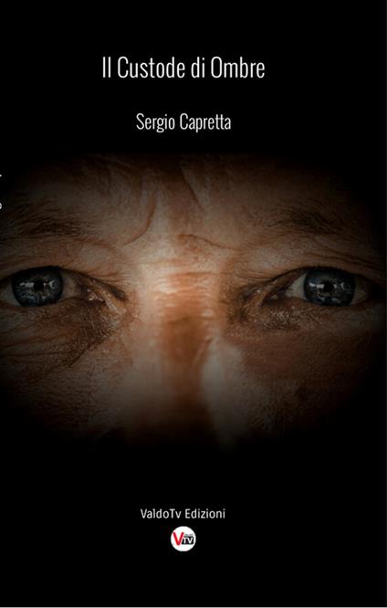 Il custode di ombre - Sergio Capretta - ebook
