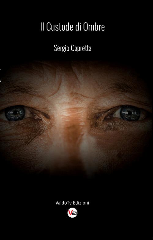 Il custode di ombre - Sergio Capretta - ebook