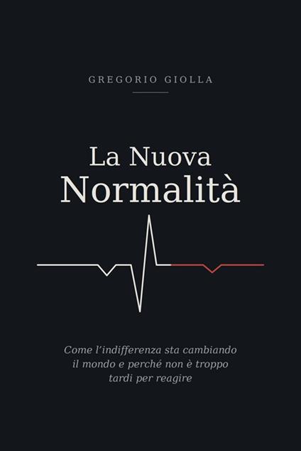 La Nuova Normalità - Gregorio Giolla - ebook