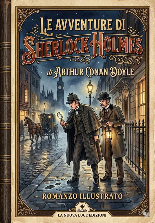Le avventure di Sherlock Holmes. Ediz. illustrata - Arthur Conan Doyle - ebook