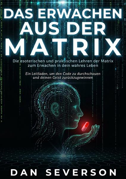Das Erwachen aus der Matrix - Dan Severson - copertina