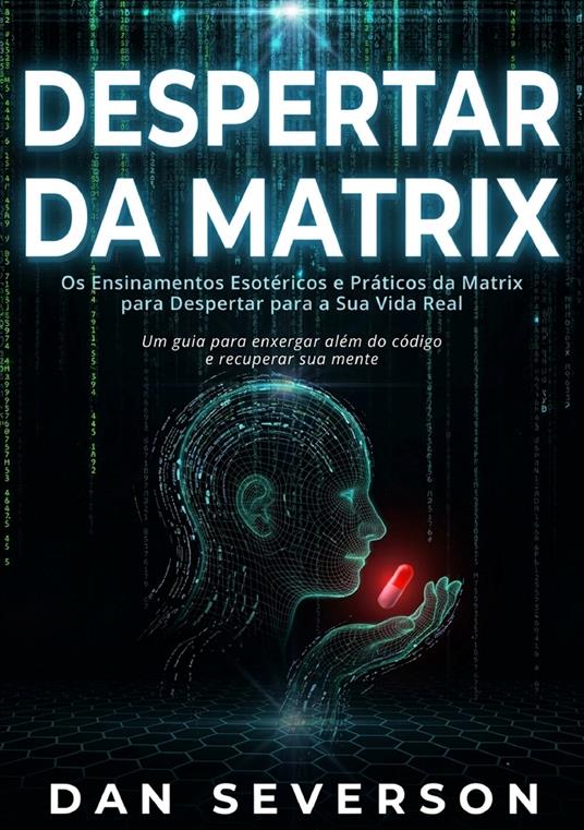 Despertar da matrix - Dan Severson - copertina