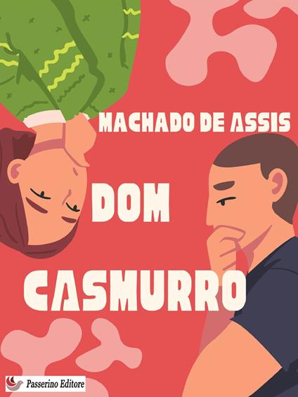Dom Casmurro - Joaquim Machado de Assis - copertina