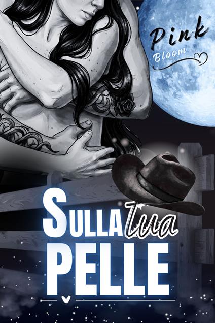 Sulla tua pelle - Pink Bloom - ebook