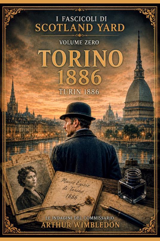 TORINO 1886 - VOLUME 0 - Piscitelli Raffaele - ebook