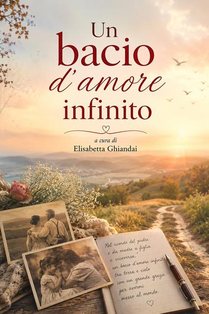 Un bacio d'amore infinito - Elisabetta Ghiandai - ebook