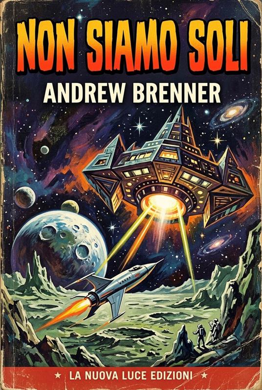 Non siamo soli - Andrew Brenner - ebook