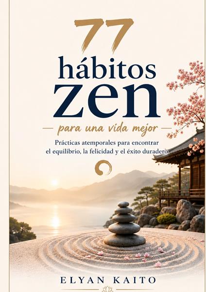 77 hábitos zen para una vida mejor - Elyan Kaito - copertina