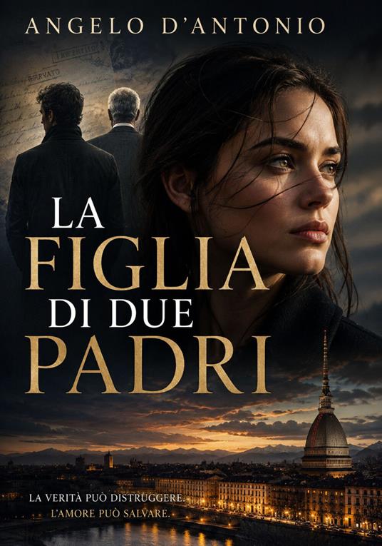 La figlia di due padri - Angelo D'Antonio - ebook