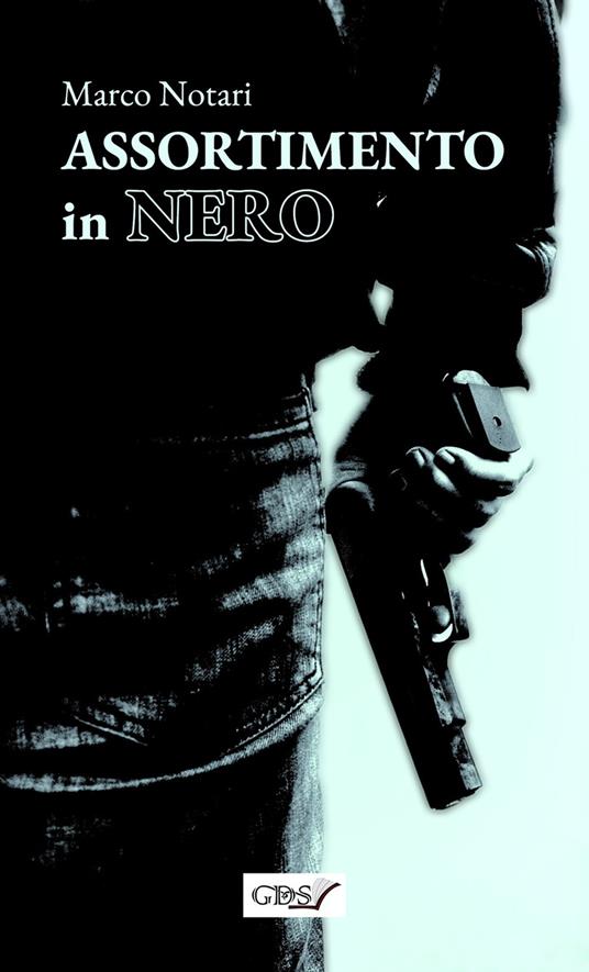 Assortimento in nero - Notari Marco - ebook