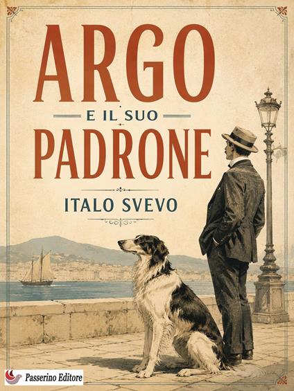 Argo e il suo padrone - Italo Svevo - ebook