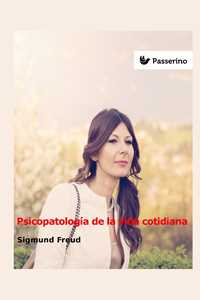 Libro Psicopatología de la vida cotidiana Sigmund Freud