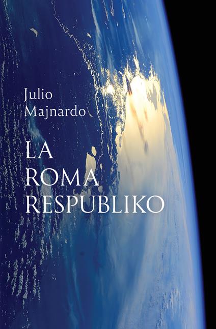 La Roma respubliko - Julio Majnardo - copertina