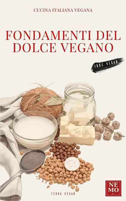 Fondamenti del dolce vegano - Nemo - ebook