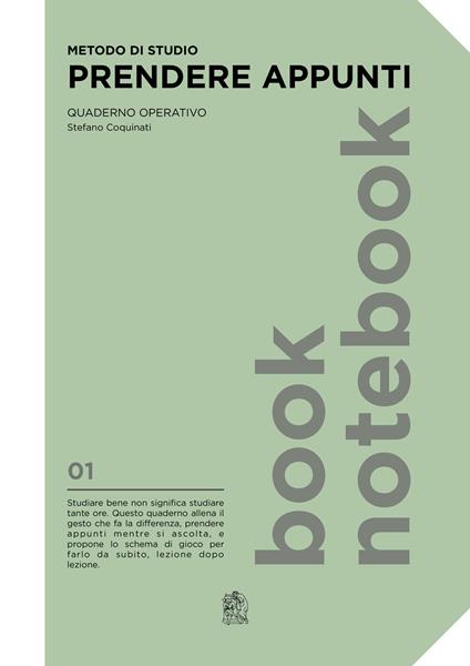 Metodo di studio. Prendere appunti. Quaderno operativo - Stefano Coquinati - copertina