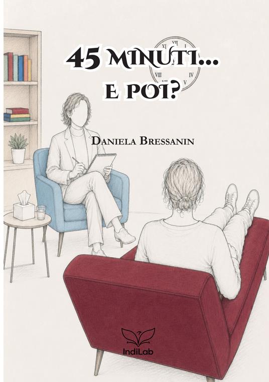 45 minuti... e poi? - Daniela Bressanin - copertina