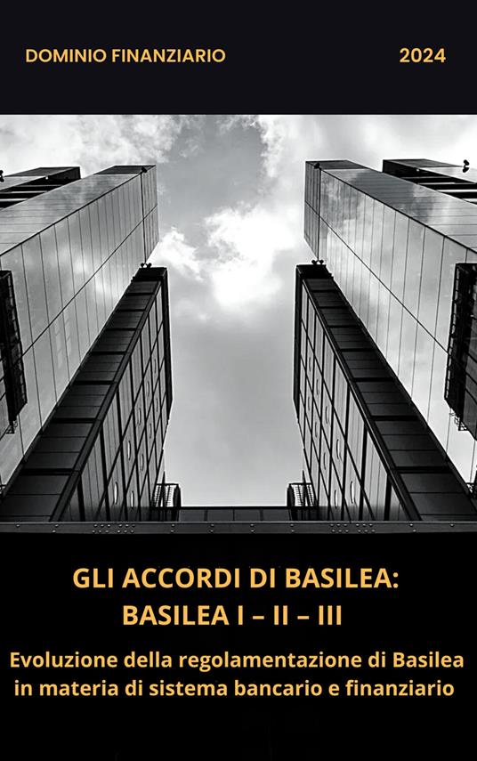 Gli accordi di Basilea. Vol. 1-2-3 - AFF - ebook