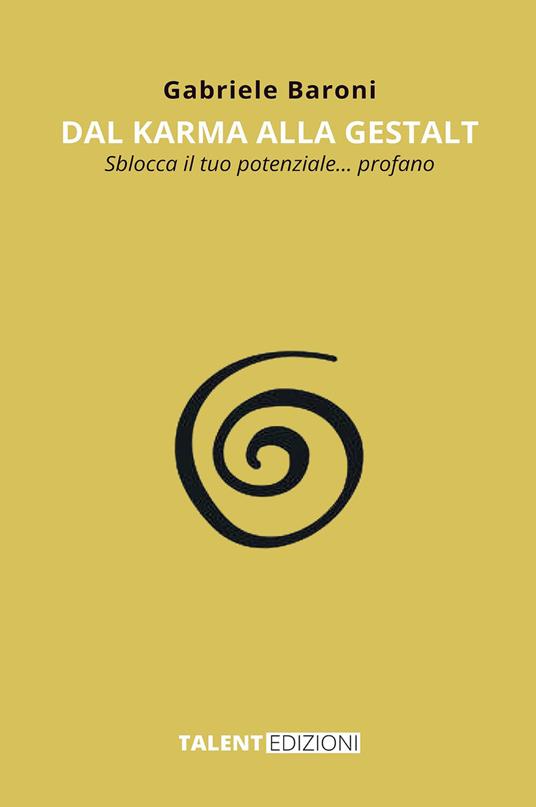 Dal Karma alla Gestalt - Gabriele Baroni - ebook
