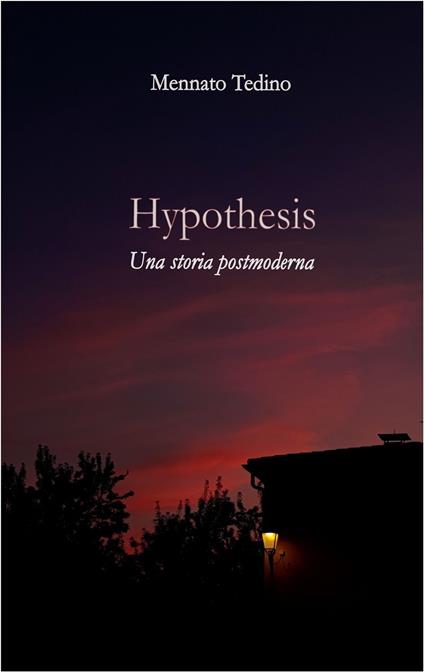 Hypothesis - Mennato Tedino - ebook