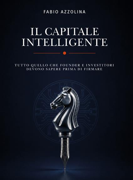 Il capitale intelligente - Fabio Azzolina - ebook