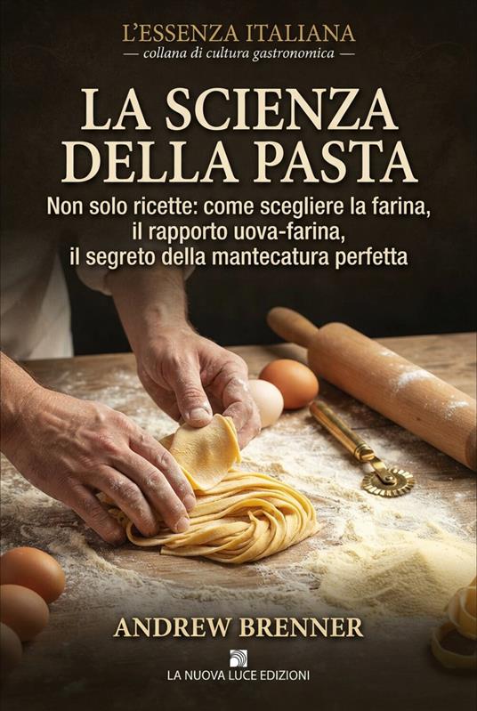 La scienza della pasta - Brenner Andrew - ebook