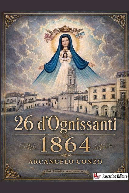 26 d'Ognissanti 1864 - Arcangelo Conzo - copertina