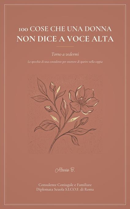100 cose che una donna non dice a voce alta - Alessia B. - ebook