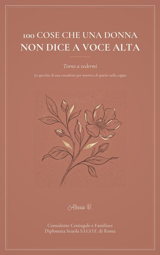 100 cose che una donna non dice a voce alta - Alessia B. - ebook