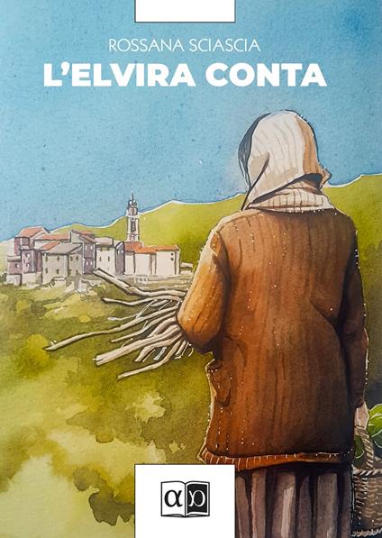 L' Elvira conta - Rossana Sciascia - ebook