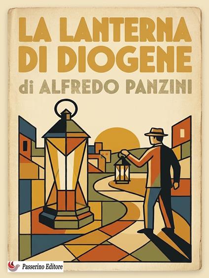 La lanterna di Diogene - Alfredo Panzini - ebook