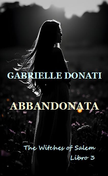 Abbandonata - Gabrielle Donati - ebook