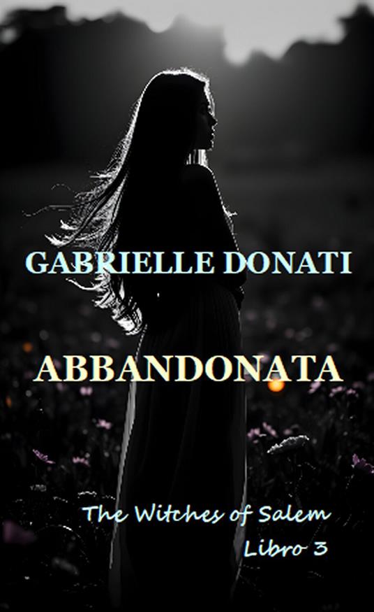 Abbandonata - Gabrielle Donati - ebook