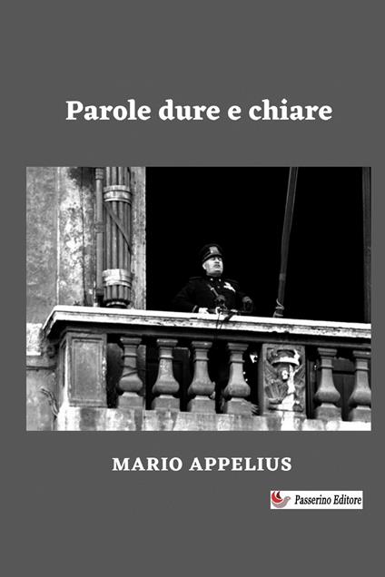 Parole dure e chiare - Mario Appelius - copertina